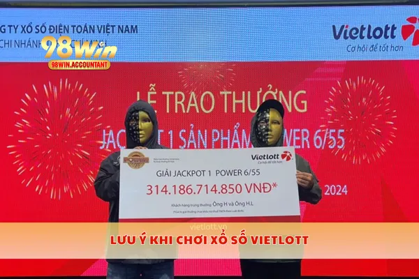 Lưu ý khi chơi xổ số Vietlott
