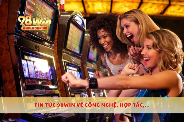 Tin tức 98WIN về công nghệ, hợp tác,...